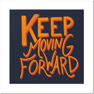 Keep moving forward! Posters and Art